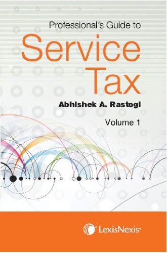 PROFESSIONAL'S GUIDE TO SERVICE TAX, EDN. 2013 IN 2 VOLS.
