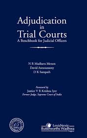 ADJUDICATION IN TRIAL COURTS- A BENCHBOOK FOR JUDICIAL OFFICERS -2012