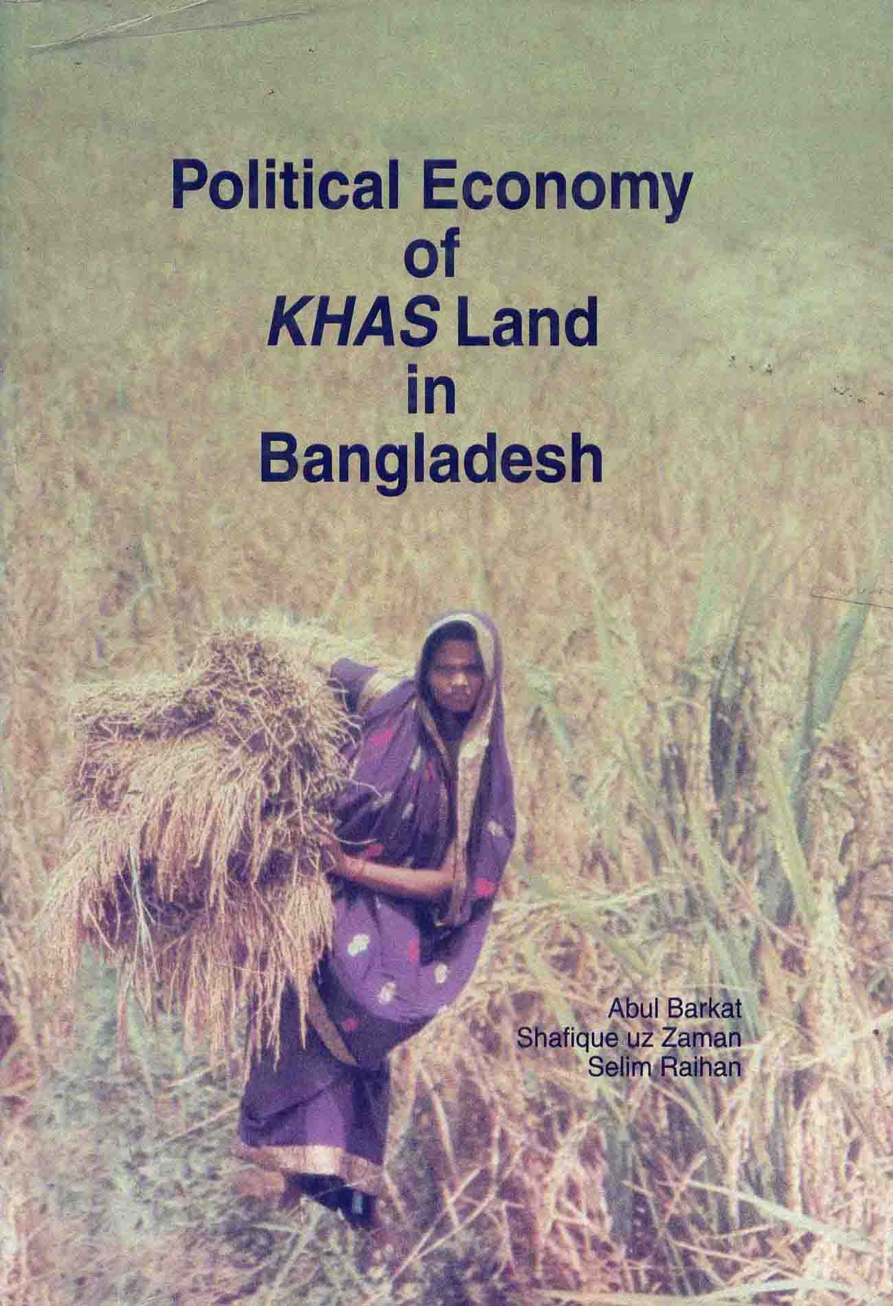 POLITICAL ECONOMY OF KHAS LAND IN BANGLADESH